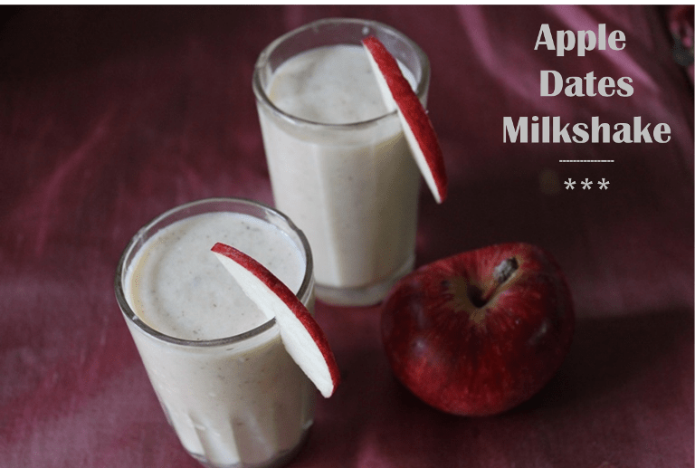 Apple Dates Milkshake / Apple Milkshake – Healthy Milkshakes 