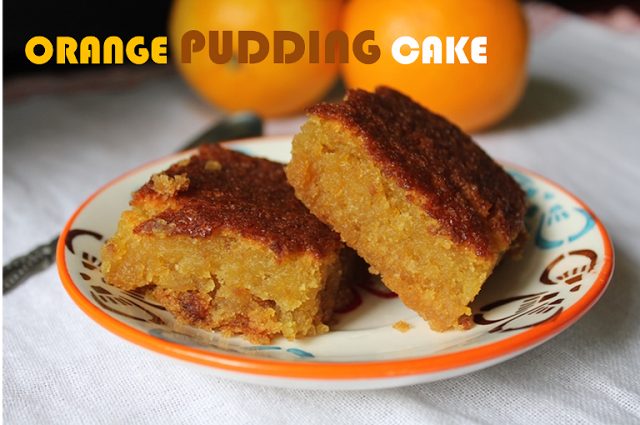 Eggless Moist Orange Pudding Cake – Welcome 2014 